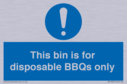 this-bin-is-for-disposable-bbqs-only~
